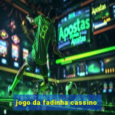 jogo da fadinha cassino